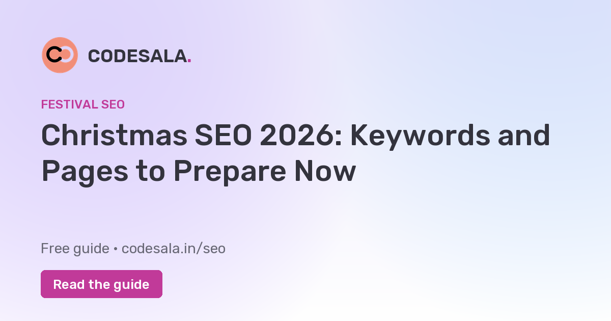 Christmas SEO 2026: Keywords and Pages to Prepare Now